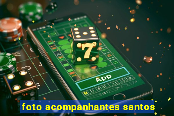 foto acompanhantes santos